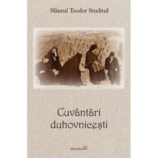 Cuvantari duhovnicesti - Sfantul Teodor Studitul