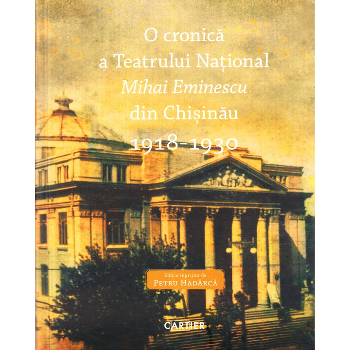 O Cronica A Teatrului National Mihai Eminescu Din Chisinau 1918-1930