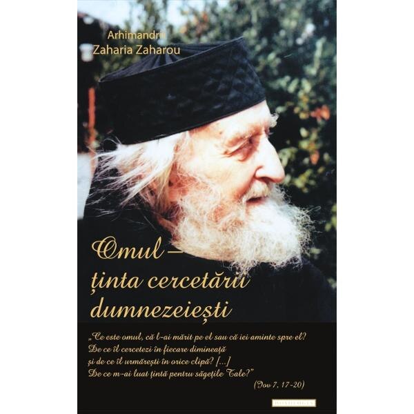 Omul - Tinta cercetarii dumnezeiesti - Arhimandrit Zaharia Zaharou