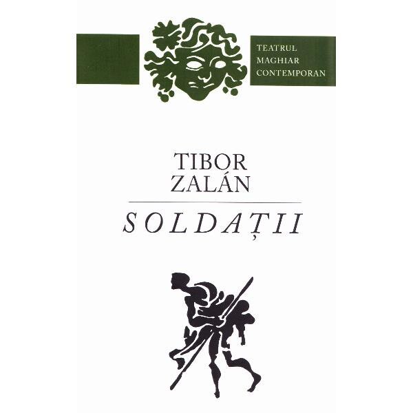 Soldatii - Tibor Zalan