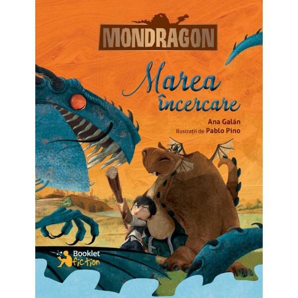 Mondragon. Marea incercare - Ana Galan