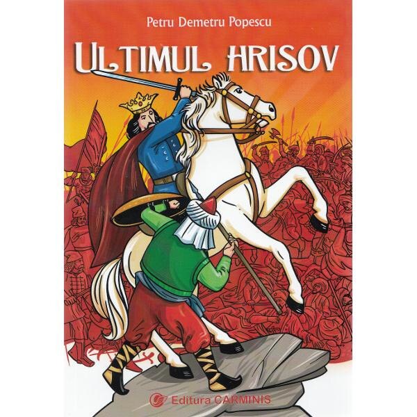 Ultimul hrisov - Petru Demetru Popescu