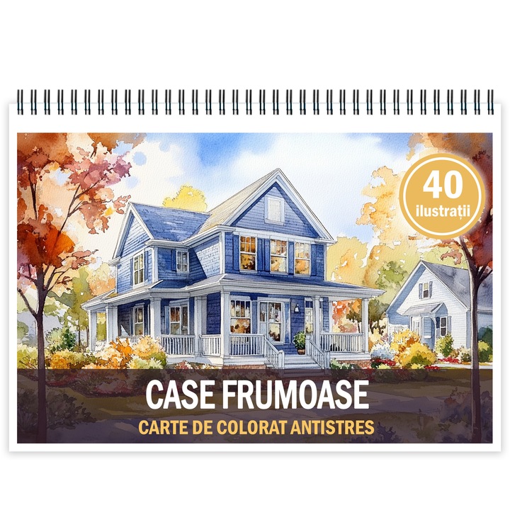 Carte de colorat antistres, 40 de ilustratii Case Frumoase, 86 pagini, Format: A5, Editura Cadouri Legendare