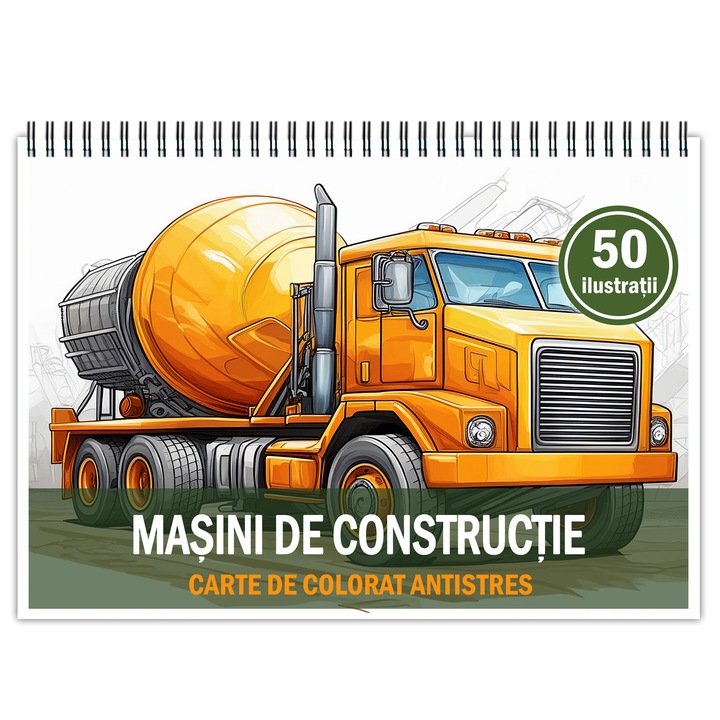 Mini carte de colorat relaxare si antistres, 50 de ilustratii Masini de Constructie, 106 pagini, Format: A5, Editura Cadouri Legendare