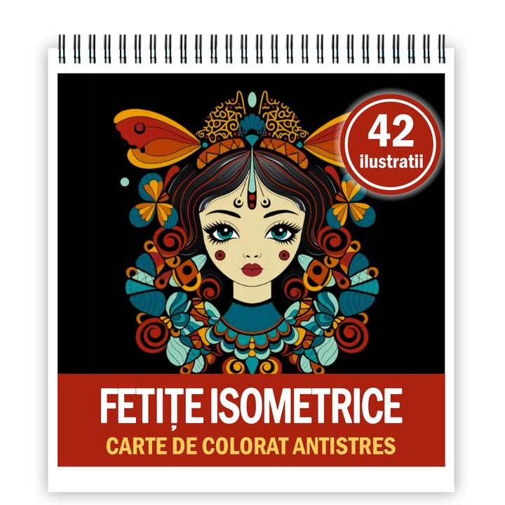 Mini carte de colorat relaxare si antistres, 42 de ilustratii Fetite isometrice, 90 pagini, Format: 14.8x14.8cm, Editura Cadouri Legendare