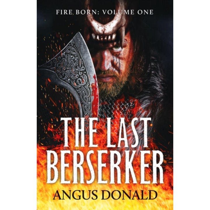 The Last Berserker - Angus Donald