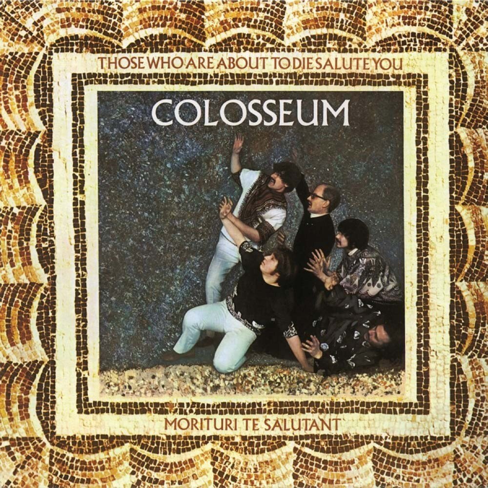 Colosseum - Those Who Are About To Die Salute You - CD