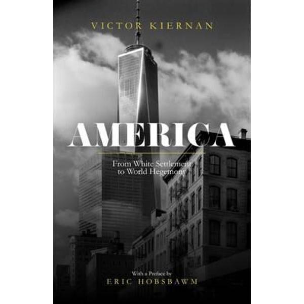 America: From White Settlement to World Hegemony