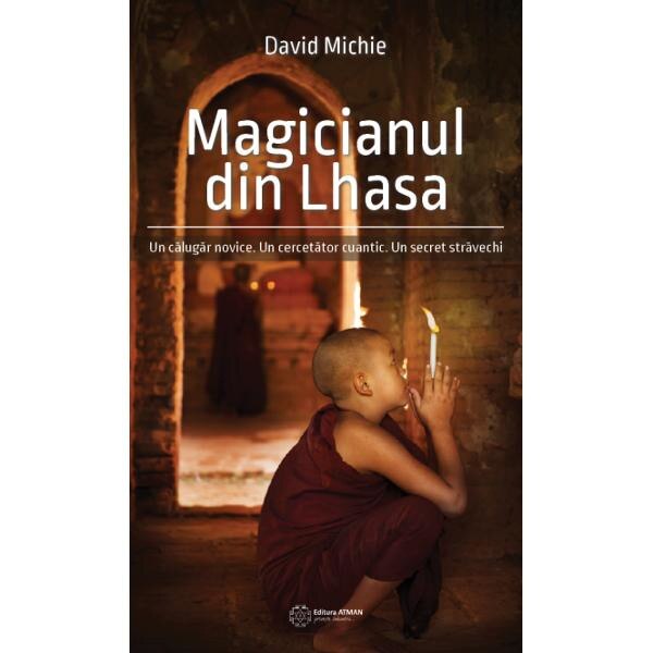 Magicianul din Lhasa - David Michie