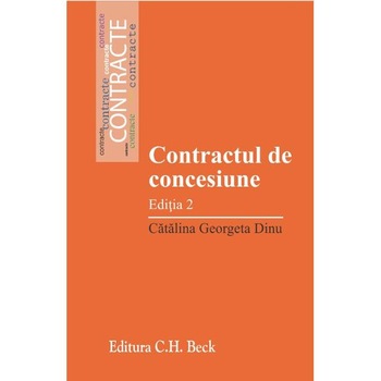 Contractul de concesiune ed.2 - Catalina Georgeta Dinu Contractul de concesiune ed.2 - Catalina Georgeta Dinu