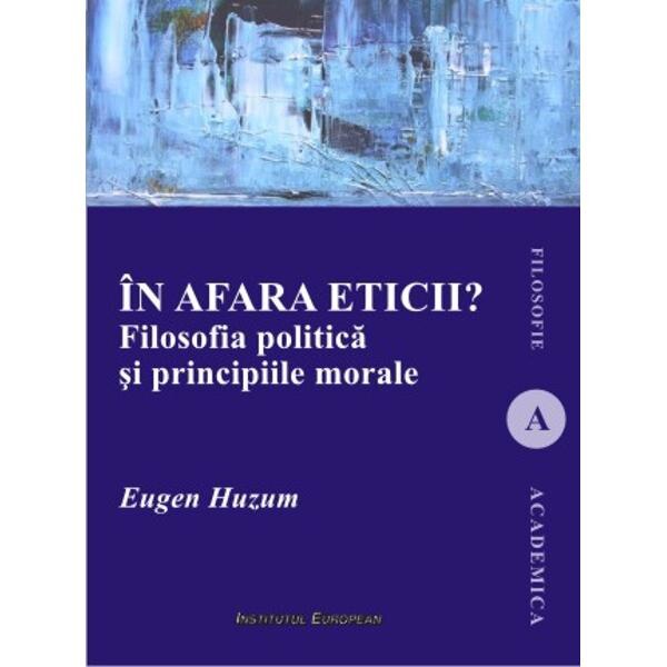 In afara eticii? - Eugen Huzum