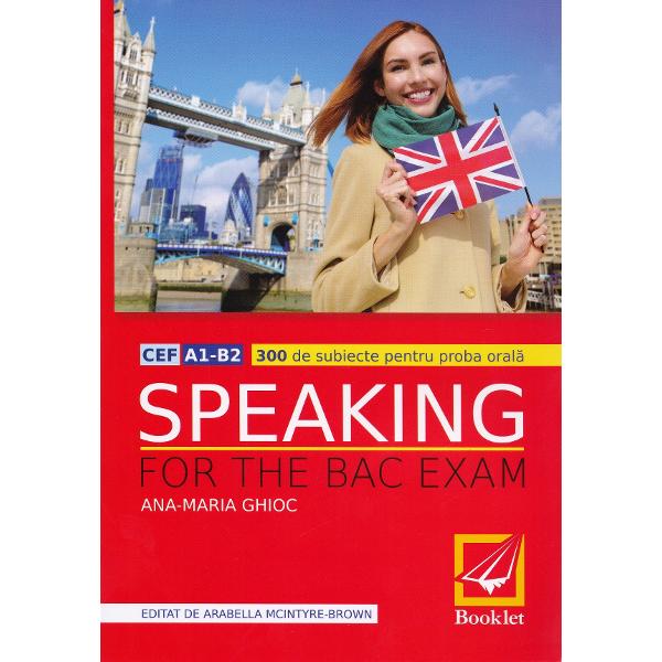 Speaking for the BAC exam - Ana-Maria Ghioc