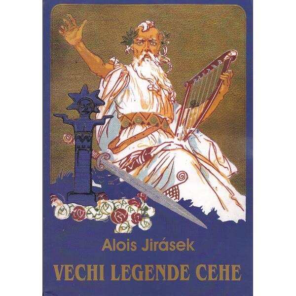 Vechi legende cehe - Alois Jirasek