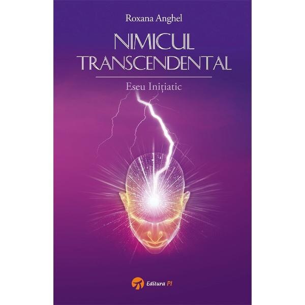 Nimicul transcendental - Roxana Anghel
