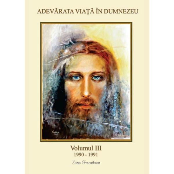 Adevarata Viata In Dumnezeu 1990-1991 Vol.3 - Mvassula Ryden