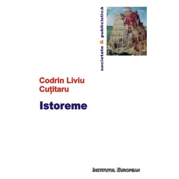 Istoreme - Codrin Liviu Cutitaru Istoreme - Codrin Liviu Cutitaru