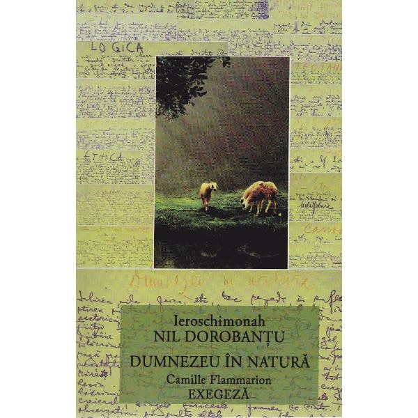 Dumnezeu in natura - Ieroschimonahul Nil Dorobantu