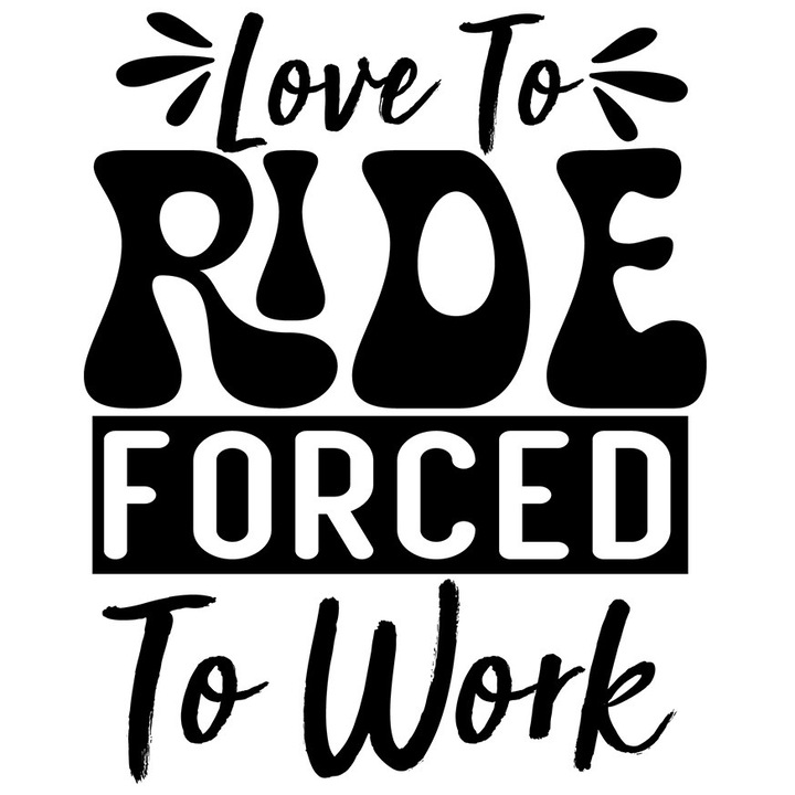 Sticker Exterior pentru cei care iubesc sa se plimbe cu bicicleta - fortati sa munceasca, Vinyl Negru, 90 cm