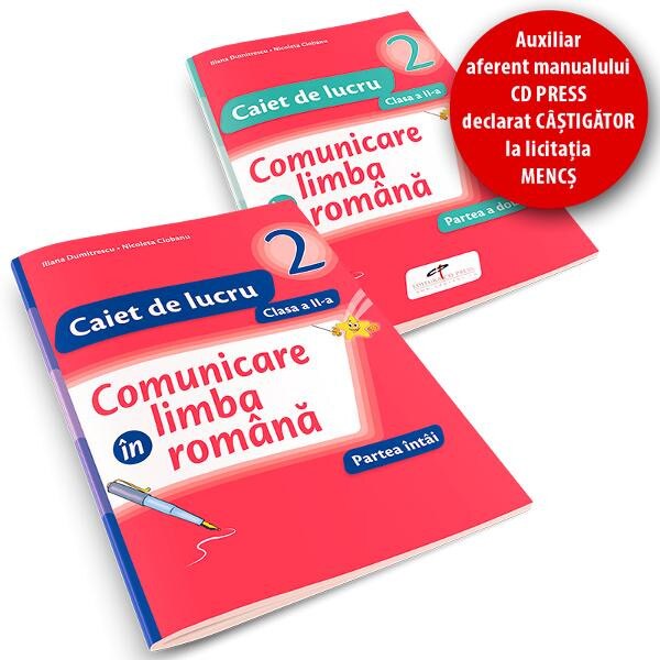 Set caiet Comunicare in limba romana cls 2 partea I+partea II - Iliana Dumitrescu