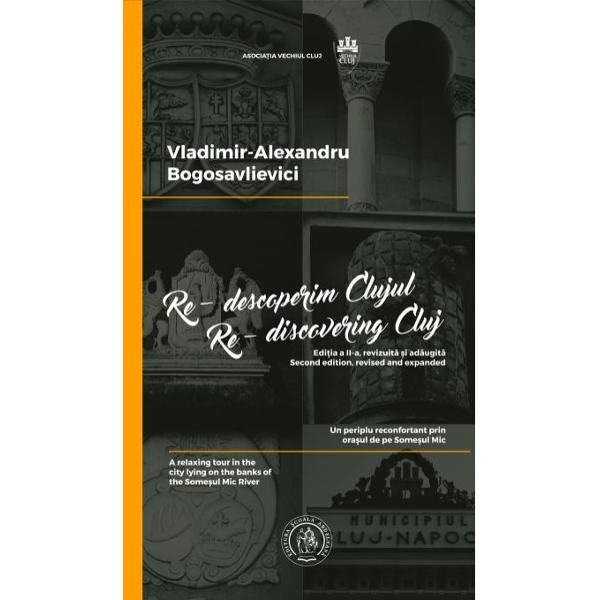 Re-descoperim Clujul - Vladimir-Alexandru Bogosavlievici