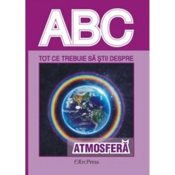 ABC Tot ce trebuie sa stii despre Atmosfera ABC Tot ce trebuie sa stii despre Atmosfera