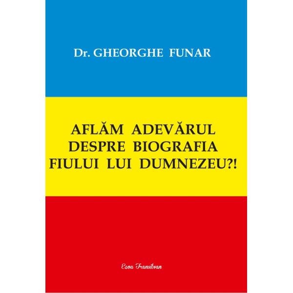 Aflam adevarul despre biografia fiului lui Dumnezeu?! - Gheorghe Funar