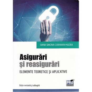 Asigurari si reasigurari - Oana Simona Caraman-Hudea Asigurari si reasigurari - Oana Simona Caraman-Hudea