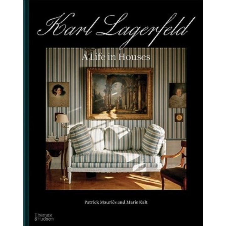 Karl Lagerfeld: A Life In Houses - Patrick Mauriès - Patrick Mauris