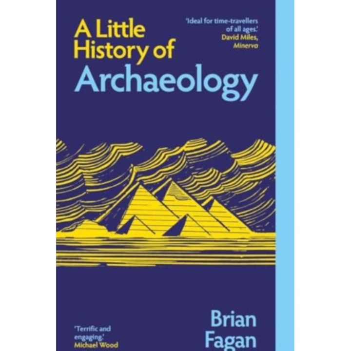 Little History Of Archaeology - Brian Fagan