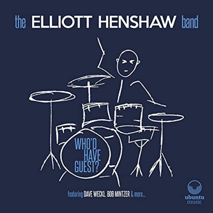 Elliott Henshaw Band: Whod Have Guest? [CD]