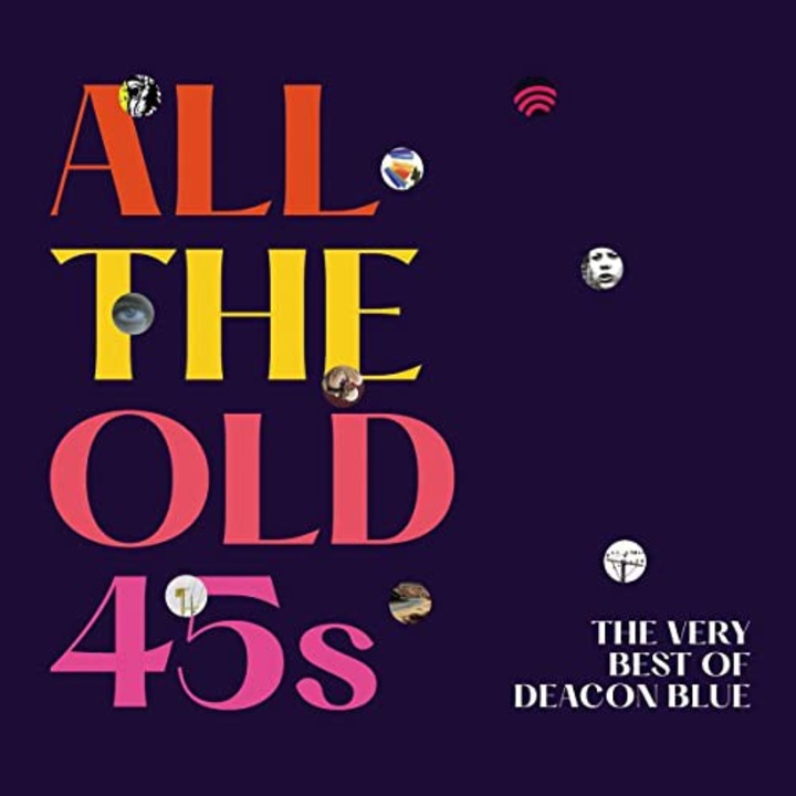 Deacon Blue: All The Old 45s: The Very Best Of [CD]