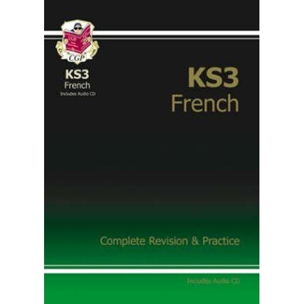 KS3 French Complete Revision and Practice with Audio CD