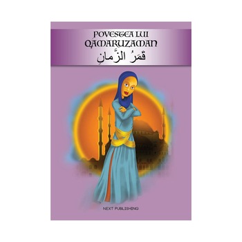 Povestea lui Qamaruzaman, Editie Bilingva Romana-Araba Povestea lui Qamaruzaman, Editie Bilingva Romana-Araba