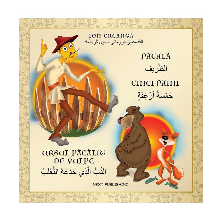 Pacala. Ursul pacalit de vulpe. Cinci paini, Editie Bilingva Romana-Araba