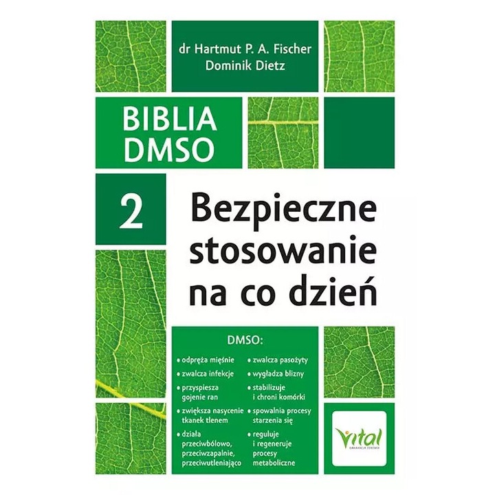 Biblia DMSO, Vital, Tom 2, 2023, utilizare sigura zilnica