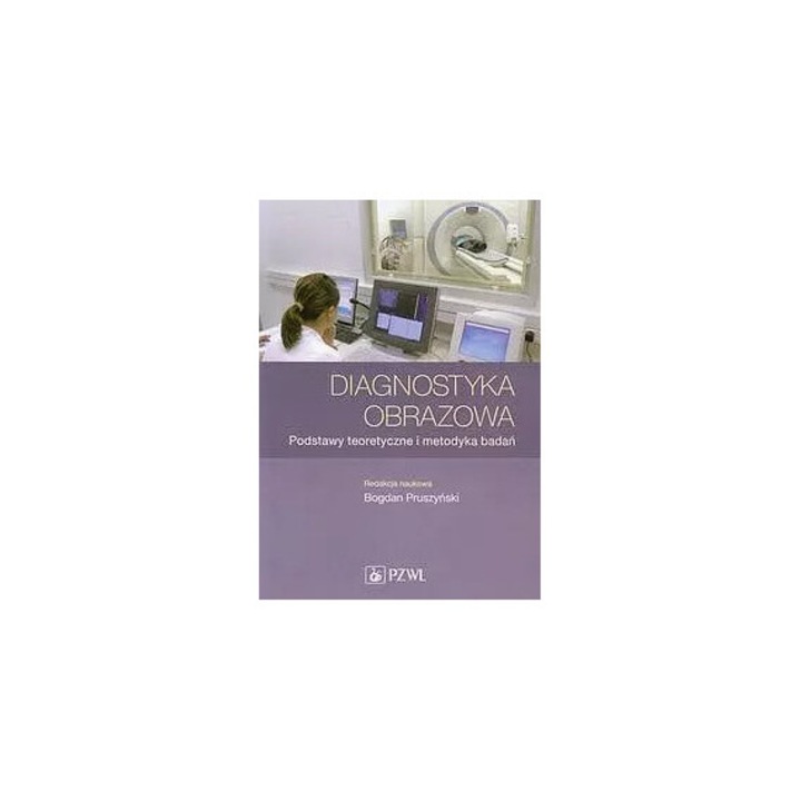 Diagnostyka obrazowa. Podstawy teoretyczne i metodyka badań, 2023