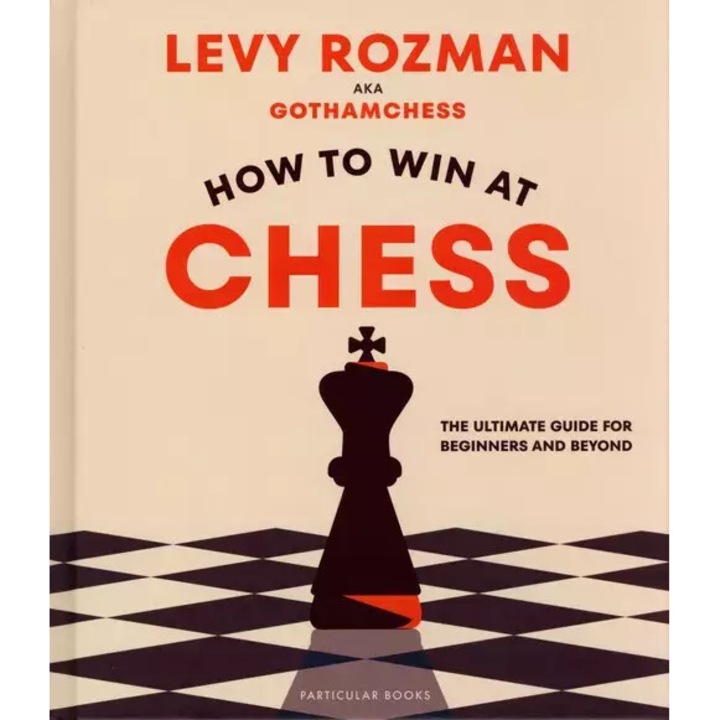 Cum sa castigi la sah, Levy Rozman, 2023