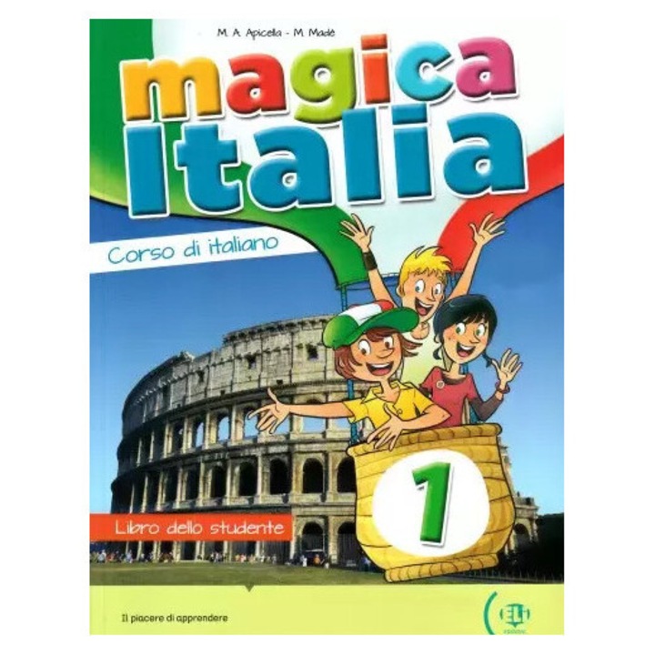 Magica Italia 1, ELI, manual pentru copii, 10 unitati, cu exercitii, format digital