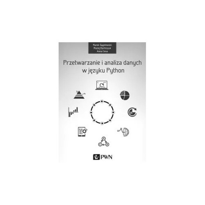 Przetwarzanie i analiza danych w jezyku Python, Wydawnictwo Naukowe PWN, 2016