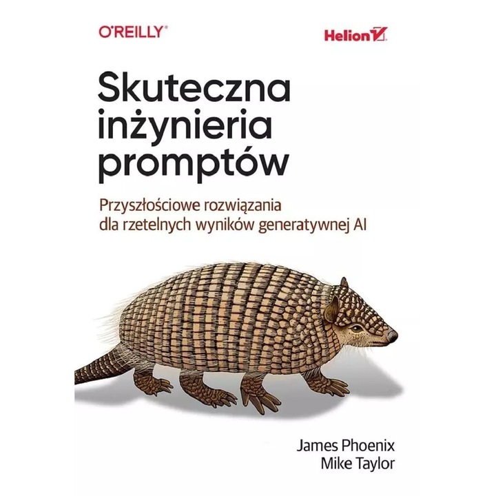 Skuteczna inżynieria promptów. Przyszłościowe rozw, HELION, 5