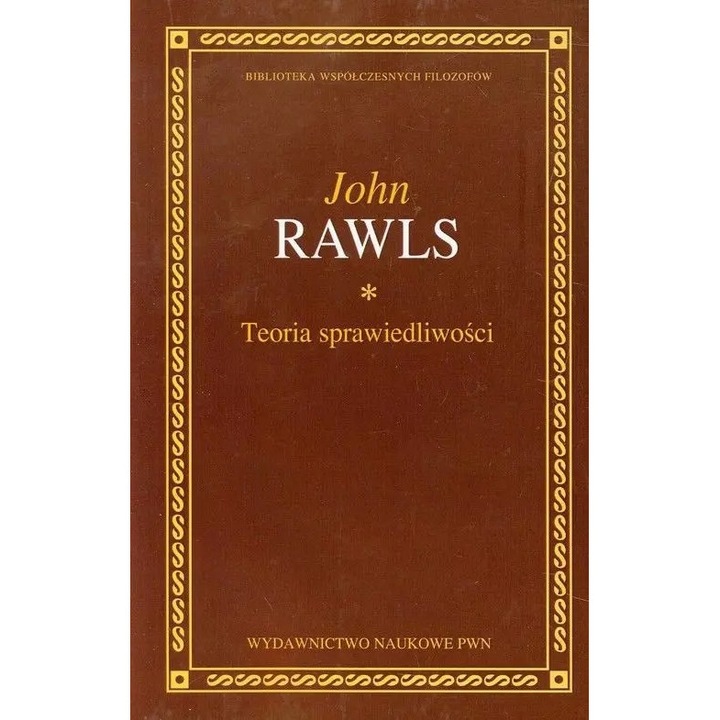Teoria sprawiedliwosci, John Rawls, 2013