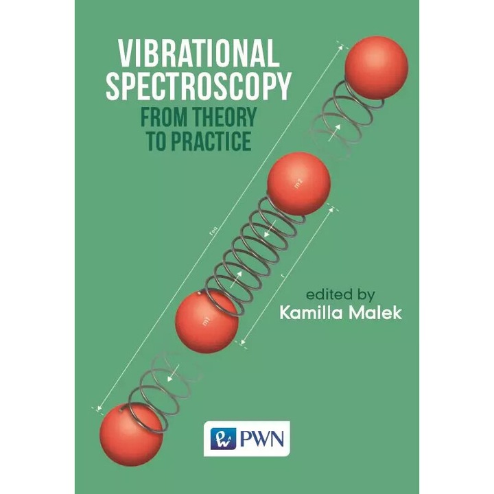 Vibrational Spectroscopy: From Theory to Applications, Wydawnictwo Naukowe PWN, 2023