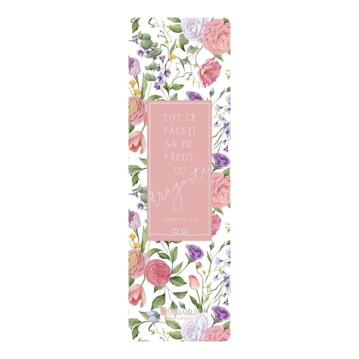 Semn de carte cu verset "Tot ce faceti sa fie facut cu dragoste" 4 x 14 cm