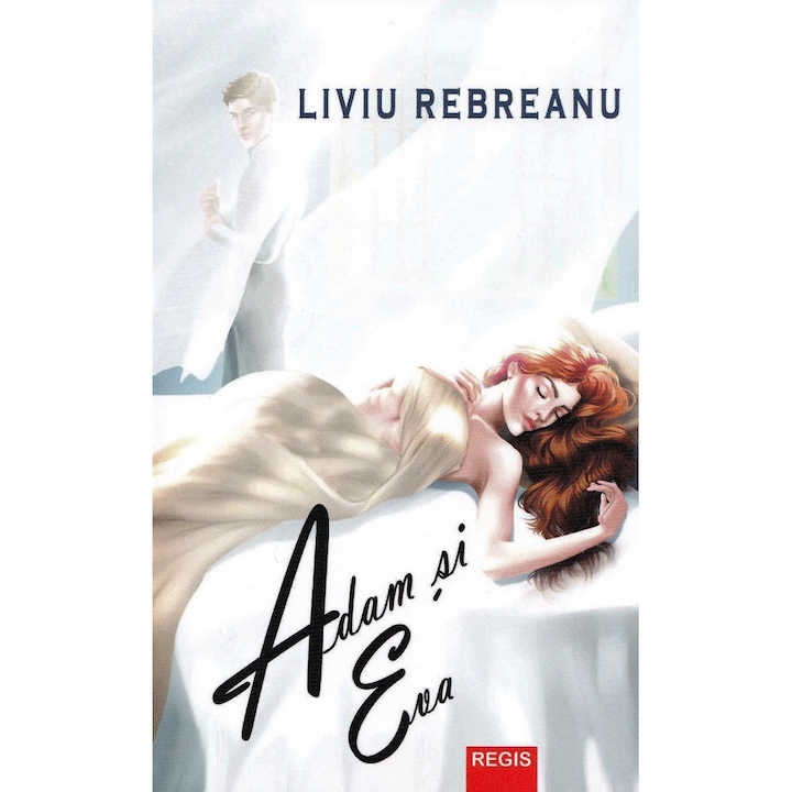 Adam si Eva, Liviu Rebreanu