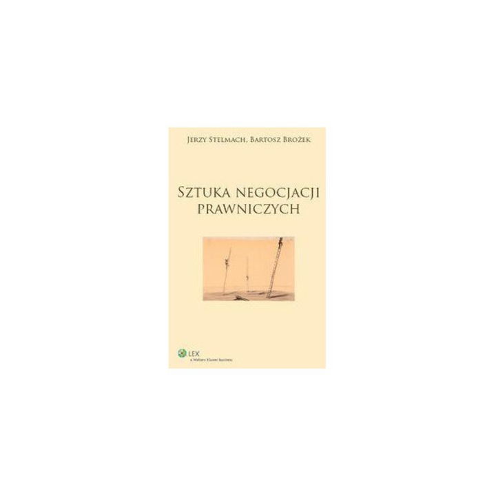 Sztuka negocierii prawnicesti, WOLTERS KLUWER, 2023