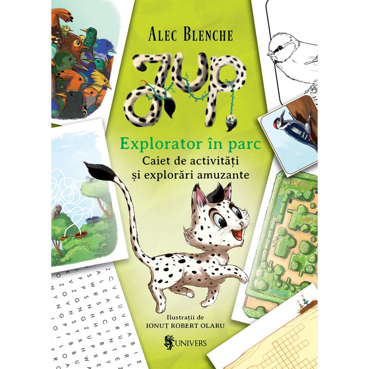 Jup. Explorator in parc. Caiet de activitati si explorari amuzante, Alec Blenche