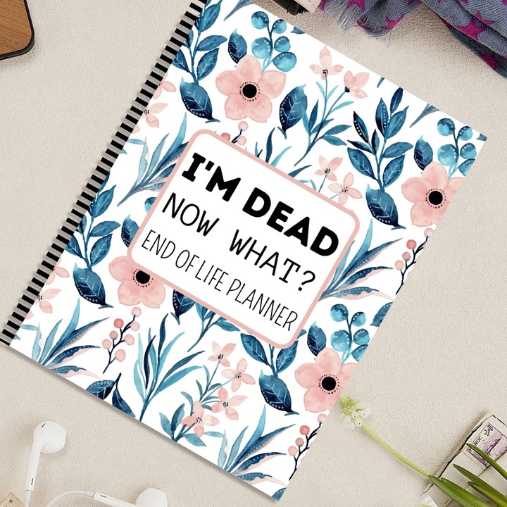 Planner de sfarsit de viata YANYXR I'm Dead Now What? BCS3142661, paperback pentru inregistrari personale si documente importante, multicolor, 21.6 x 27.9 cm