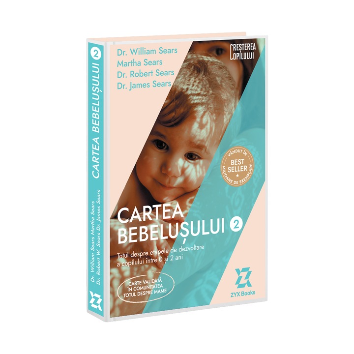 Cartea bebelusului vol. 2 - Dr. William Sears, Martha Sears, dr. Robert Sears si dr. James Sears