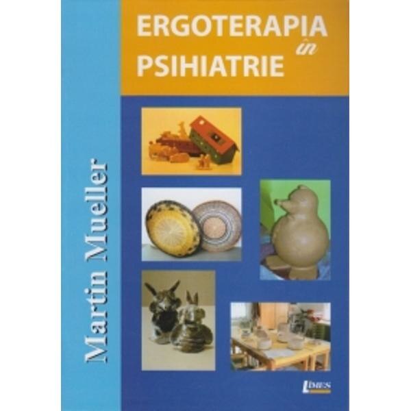 Ergoterapia in psihiatrie - Martin Mueller