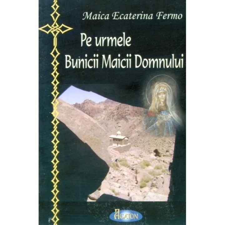 Pe urmele bunicii MD - Maica Ecat. Fermo